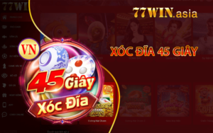 xóc đĩa 45 giây